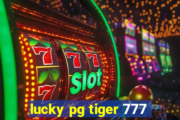 lucky pg tiger 777